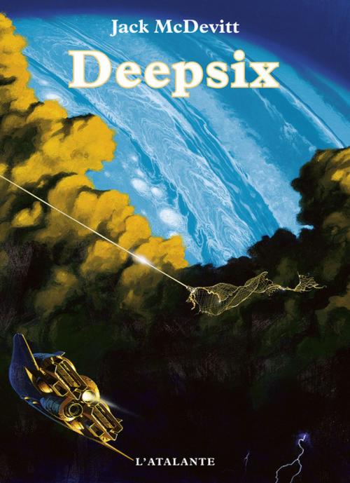 Cover of the book Deepsix by Jack Mcdevitt, L'Atalante