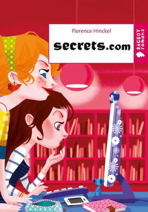 Cover of the book Secrets.com by Florence Hinckel, Rageot Editeur