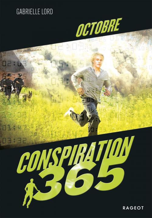 Cover of the book Conspiration 365 - Octobre by Gabrielle Lord, Rageot Editeur