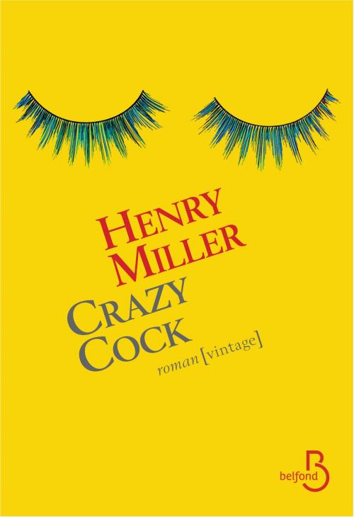 Cover of the book Crazy cock by Henry MILLER, Place des éditeurs