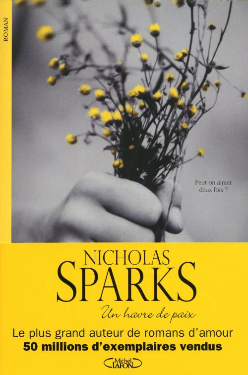 Cover of the book Un havre de paix by Nicholas Sparks, Michel Lafon