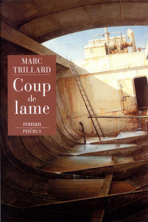 Cover of the book Coup de lame by Marc Trillard, Phébus