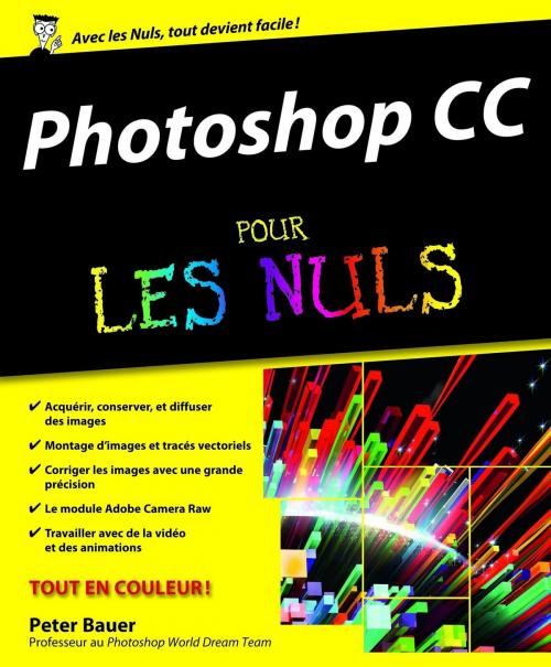 Cover of the book Photoshop CC Pour les Nuls by Peter BAUER, edi8