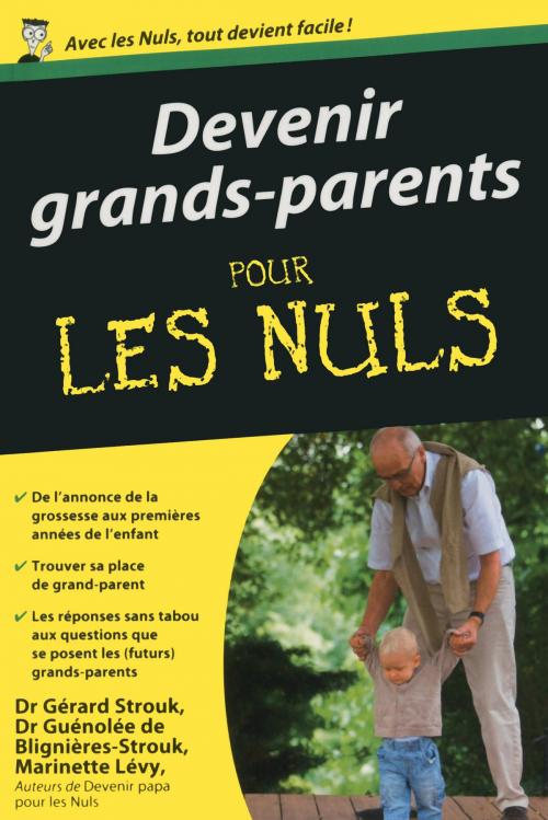 Cover of the book Devenir grands-parents poche pour les Nuls by Marinette LEVY, Gérard STROUK, Guénolée de BLIGNIÈRES-STROUK, edi8