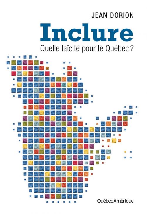 Cover of the book Inclure by Jean Dorion, Québec Amérique