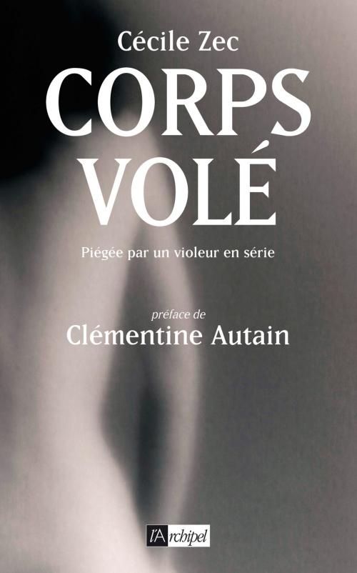 Cover of the book Corps volés by Cécile Zec, Archipel