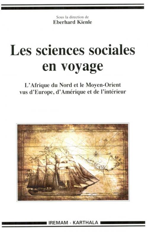 Cover of the book Les sciences sociales en voyage by Collectif, Institut de recherches et d’études sur les mondes arabes et musulmans