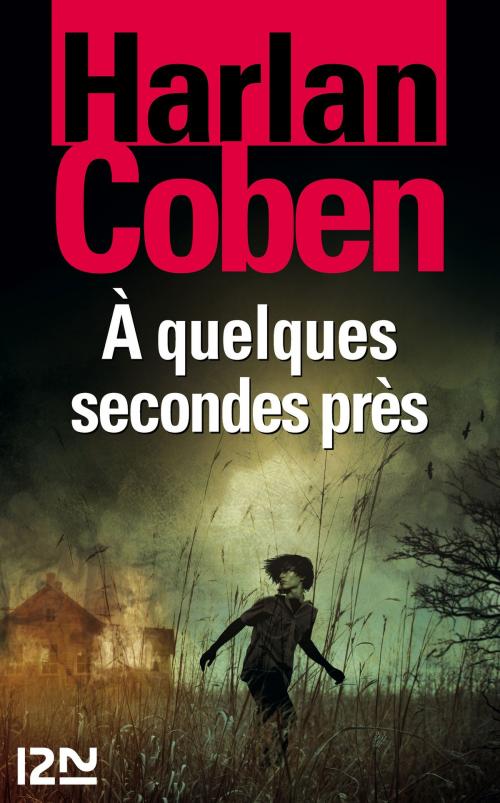 Cover of the book À quelques secondes près by Harlan COBEN, Univers Poche