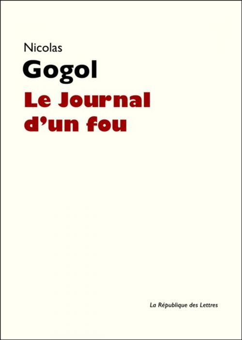 Cover of the book Le Journal d'un fou by Nicolas Gogol, République des Lettres