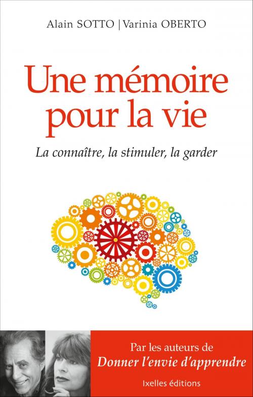 Cover of the book Une mémoire pour la vie by Alain Sotto, Varinia Oberto, Ixelles Editions