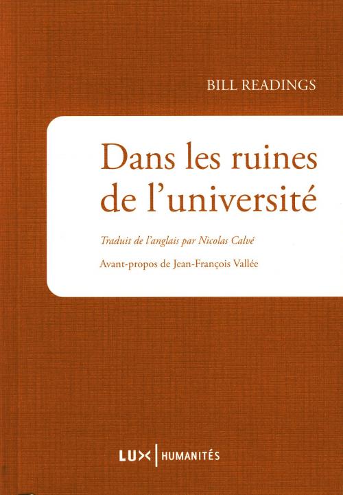 Cover of the book Dans les ruines de l'université by Bill Readings, Lux Éditeur