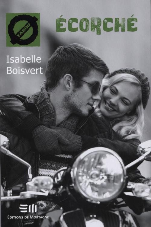 Cover of the book Ecorché by Isabelle Boisvert, DE MORTAGNE