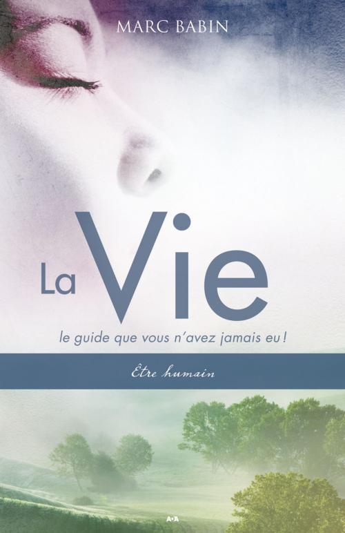 Cover of the book La Vie by Marc Babin, Éditions AdA