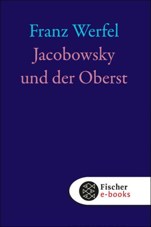 Cover of the book Jacobowsky und der Oberst by Franz Werfel, FISCHER E-Books