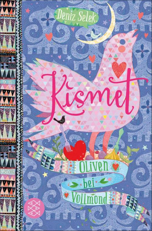 Cover of the book Kismet – Oliven bei Vollmond by Deniz Selek, SFV: FISCHER Kinder- und Jugendbuch E-Books