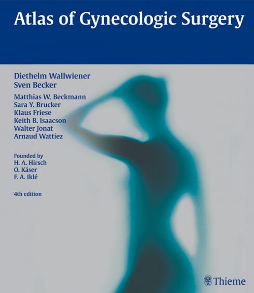 Cover of the book Atlas of Gynecologic Surgery by Diethelm Wallwiener, Thieme