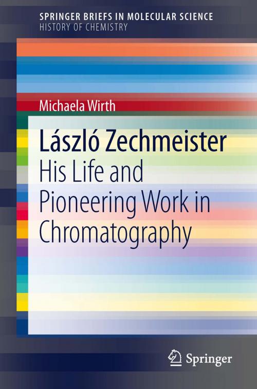 Cover of the book László Zechmeister by Michaela Wirth, Springer International Publishing