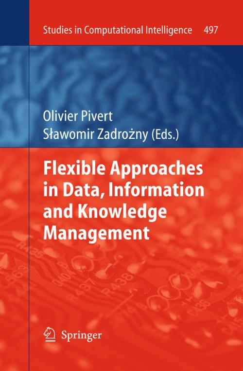 Cover of the book Flexible Approaches in Data, Information and Knowledge Management by , Springer International Publishing