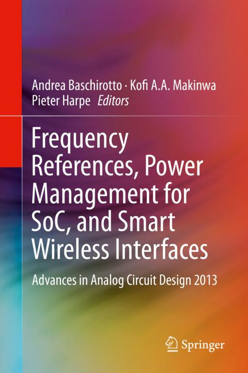 Cover of the book Frequency References, Power Management for SoC, and Smart Wireless Interfaces by , Springer International Publishing