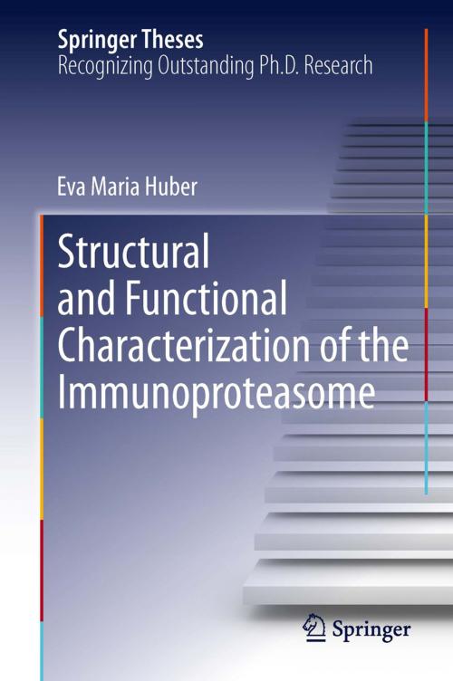 Cover of the book Structural and Functional Characterization of the Immunoproteasome by Eva Maria Huber, Springer International Publishing