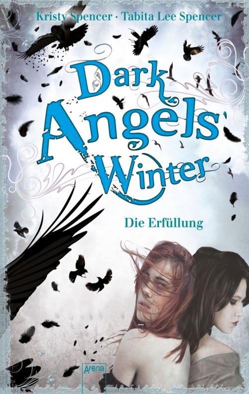 Cover of the book Dark Angels' Winter by Beate Teresa Hanika, Susanne Hanika, Kristy Spencer, Tabita Lee Spencer, Arena Verlag