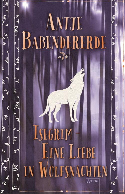 Cover of the book Isegrim by Antje Babendererde, Arena Verlag