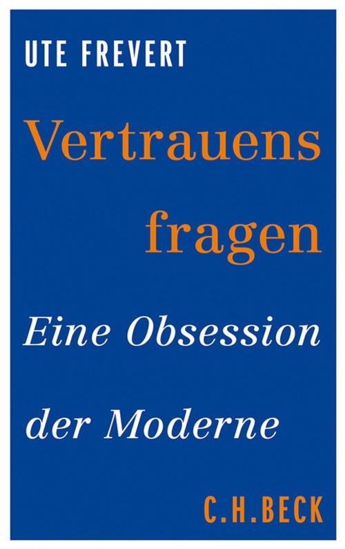 Cover of the book Vertrauensfragen by Ute Frevert, C.H.Beck