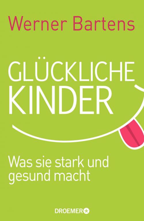 Cover of the book Glückliche Kinder by Werner Bartens, Droemer eBook