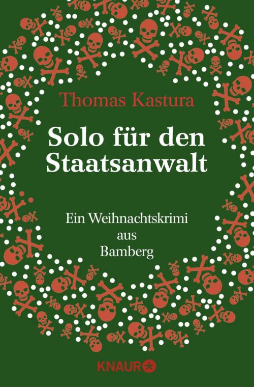 Cover of the book Solo für den Staatsanwalt by Thomas Kastura, Knaur eBook