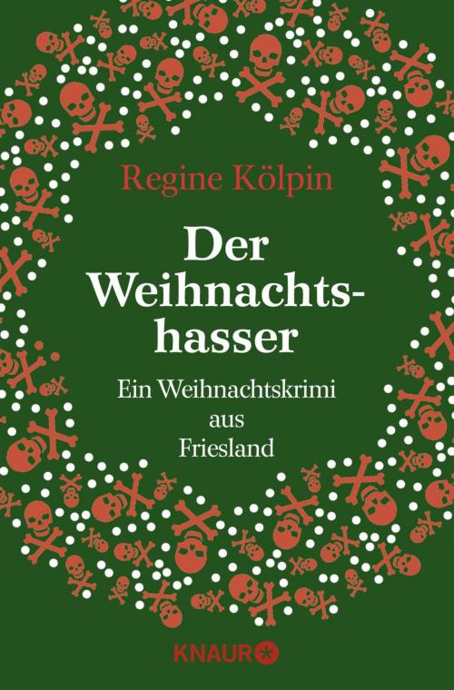 Cover of the book Der Weihnachtshasser by Regine Kölpin, Knaur eBook