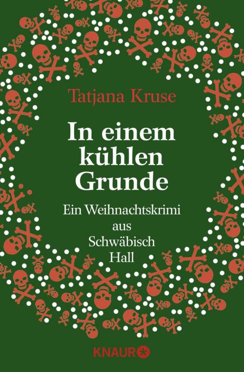 Cover of the book In einem kühlen Grunde by Tatjana Kruse, Knaur eBook