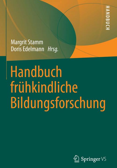 Cover of the book Handbuch frühkindliche Bildungsforschung by , Springer Fachmedien Wiesbaden
