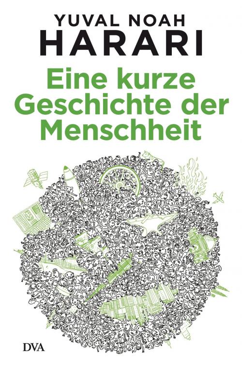 Cover of the book Eine kurze Geschichte der Menschheit by Yuval Noah Harari, Deutsche Verlags-Anstalt