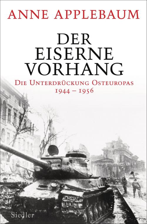 Cover of the book Der Eiserne Vorhang by Anne Applebaum, Siedler Verlag