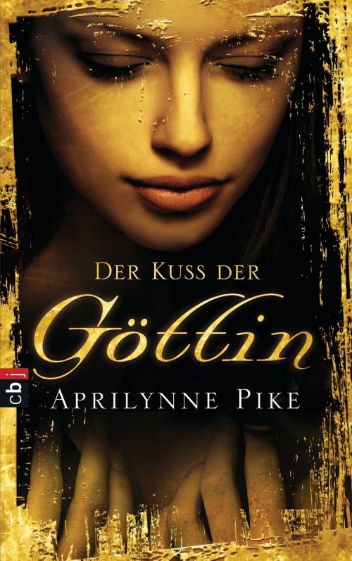 Cover of the book Der Kuss der Göttin by Aprilynne  Pike, cbj