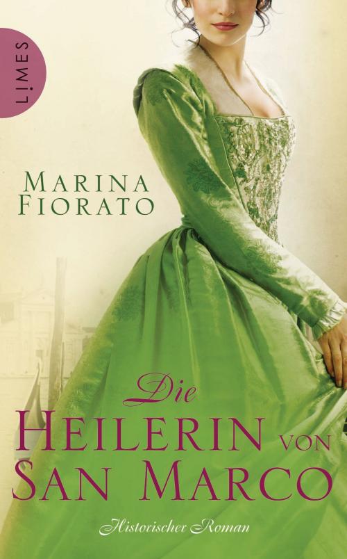 Cover of the book Die Heilerin von San Marco by Marina Fiorato, Limes Verlag