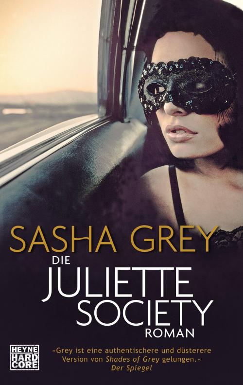 Cover of the book Die Juliette Society by Sasha Grey, Heyne Verlag
