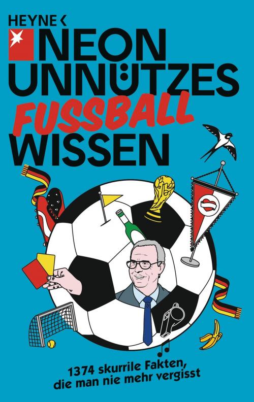 Cover of the book Unnützes Wissen Fußball by , Heyne Verlag