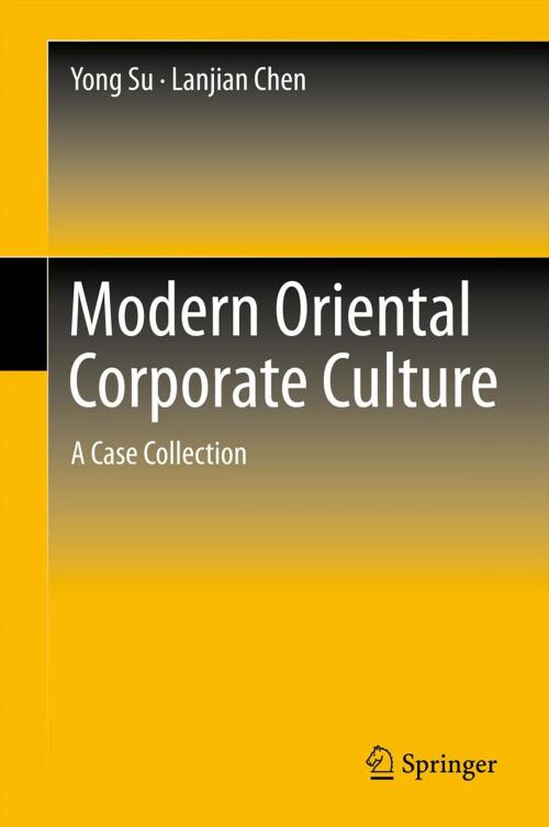Cover of the book Modern Oriental Corporate Culture by Lanjian Chen, Yong Su, Springer Berlin Heidelberg
