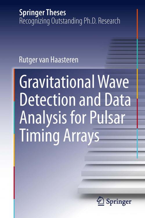 Cover of the book Gravitational Wave Detection and Data Analysis for Pulsar Timing Arrays by Rutger van Haasteren, Springer Berlin Heidelberg