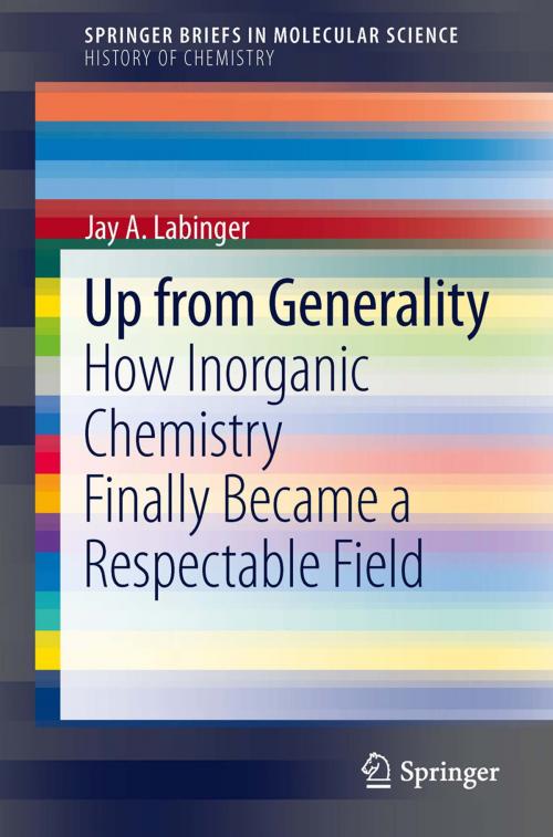 Cover of the book Up from Generality by Jay A. Labinger, Springer Berlin Heidelberg