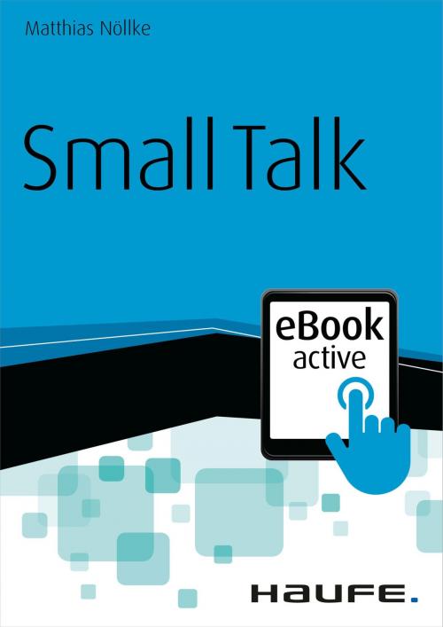 Cover of the book Small Talk - eBook active by Matthias Nöllke, Haufe