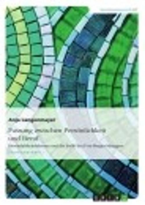 Cover of the book Passung zwischen Persönlichkeit und Beruf. Persönlichkeitsfaktoren und die Stelle des Post-Merger-Managers by Anja Langenmayer, GRIN Verlag