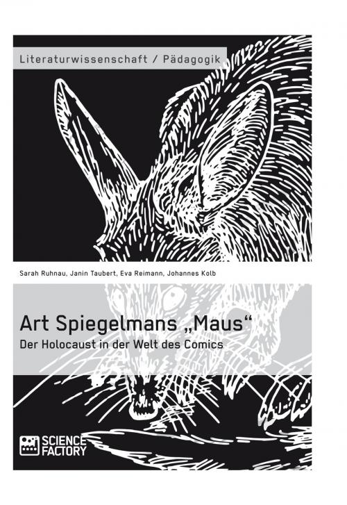 Cover of the book Art Spiegelmans 'Maus'. Der Holocaust in der Welt des Comics by Eva Reimann, Janin Taubert, Sarah Ruhnau, Johannes Kolb, Science Factory