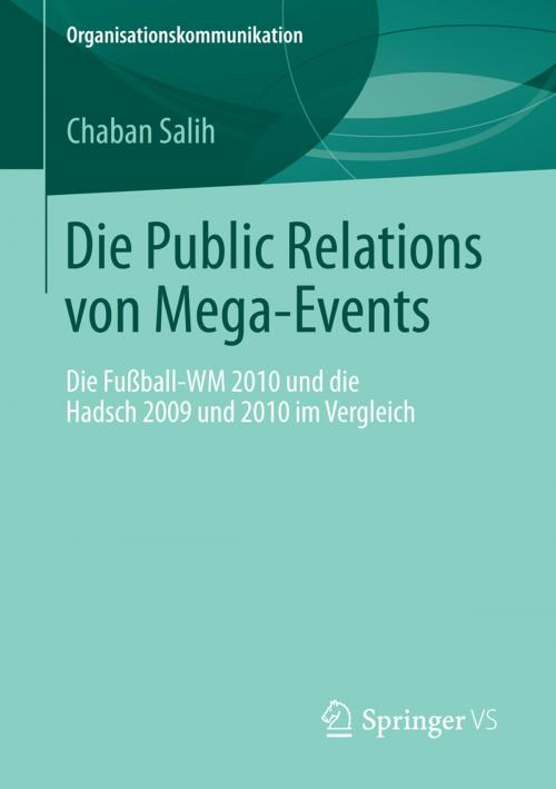 Cover of the book Die Public Relations von Mega-Events by Chaban Salih, Springer Fachmedien Wiesbaden