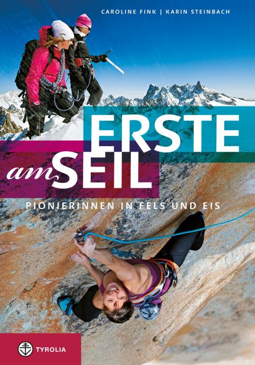 Cover of the book Erste am Seil by Caroline Fink, Karin Steinbach, Tyrolia