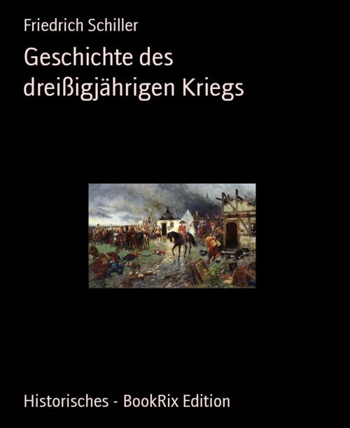 Cover of the book Geschichte des dreißigjährigen Kriegs by Friedrich Schiller, BookRix