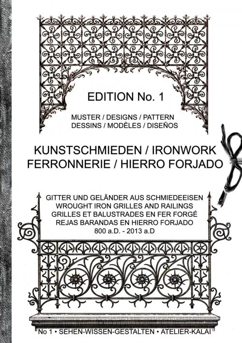 Cover of the book Kunstschmieden / Ironwork / Ferronnerie / Hierro Forjado by , Books on Demand