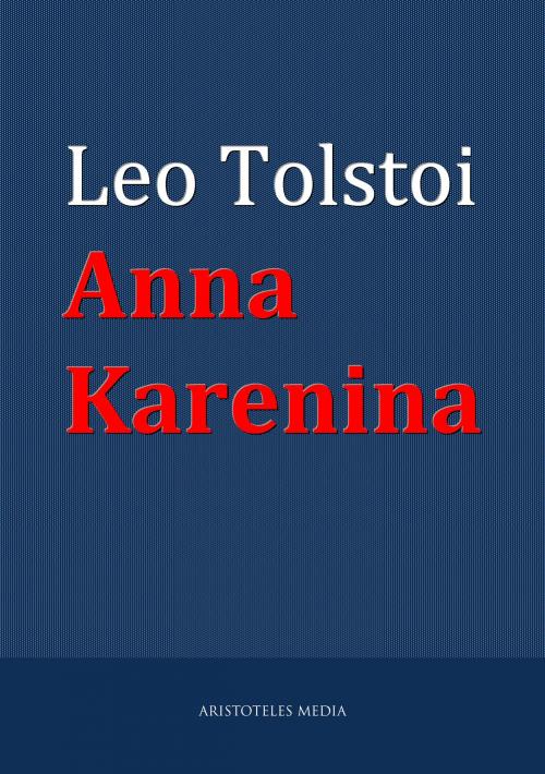 Cover of the book Anna Karenina by Leo Tolstoi, aristoteles