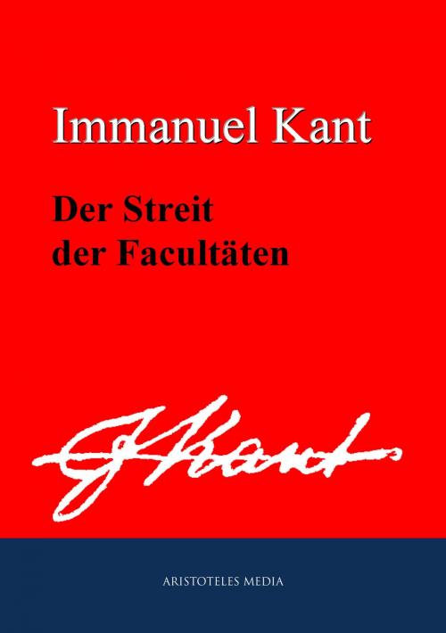 Cover of the book Der Streit der Facultäten by Immanuel Kant, aristoteles